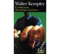 L'Ordinateur des pompes funèbres - Walter Kempley - Gallimard - Livre