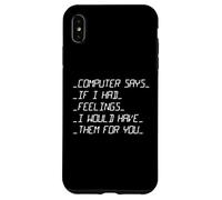 L'ordinateur Dit si J'avais des Sentiments Saint-Valentin Coque pour iPhone XS Max