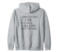 L'ordinateur Dit si J'avais des Sentiments Saint-Valentin Sweat à Capuche