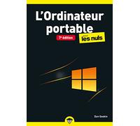 L'ordinateur portable Poche pour les Nuls, 7è édition: Livre d'informatique, Apprendre à bien utiliser son ordinateur portable, Maitriser l'utilisation de Windows 10 avec son PC portable