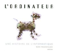 L'ordinateur : Une histoire de l'informatique