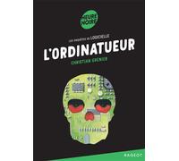 L'ordinatueur Les enquêtes de Logicielle - Christian Grenier - Rageot - broché - Roman junior dès 9 ans