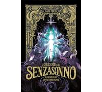 L'ordine dei Senzasonno. Il risveglio di Victoria Ignis. Ediz. illustrata