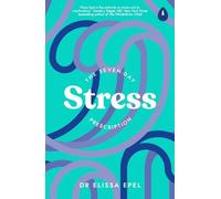 L'ordonnance de sept jours contre le stress
