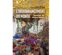 L'ordonnancement du monde Revisiter l'ethnoscience - Sophie Laligant - Pu.francois Rabelais - broché - Essai
