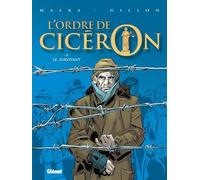 L'Ordre de Cicéron - Tome 03: Le survivant