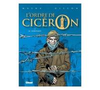 L'Ordre de Cicéron - Tome 03 Le survivant - Richard Malka - Glénat - cartonné - Bande dessinée