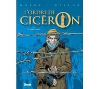 L'Ordre de Cicéron - Tome 03 Richard Malka (Auteur), Paul Gillon (Dessinateur)