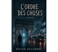 L'Ordre des Choses