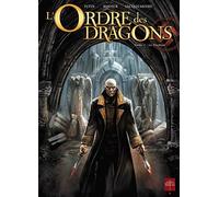 L'Ordre des dragons T03: Le Premier