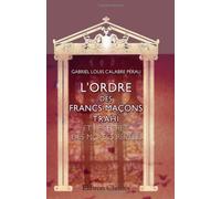 L'Ordre des francs-maçons trahi, et le Secret des Mopses révélé