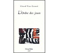 L'ordre des jours - Gérard Titus-Carmel - Champ Vallon - broché - Poésie