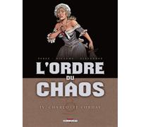 L'ordre Du Chaos Tome 4 - Charlotte Corday