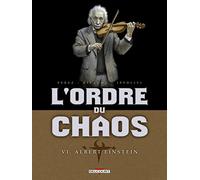 L'Ordre du chaos T06: Albert Einstein