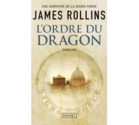 L'Ordre du Dragon - Une aventure de la Sigma Force (1)