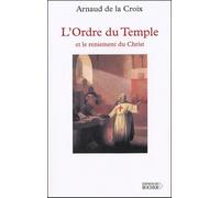 L'Ordre du Temple et le reniement du Christ