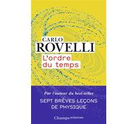 Carlo Rovelli – L'Ordre du temps – Traduit par Sophie Lem – Flammarion