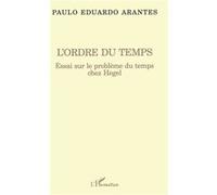 L'ordre du temps Paulo-Eduardo Arantes (Auteur)