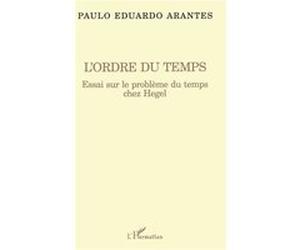 L'ordre du temps Paulo-Eduardo Arantes (Auteur)