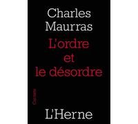 L'ordre et le desordre - Charles Maurras - L'herne - broché - Essai