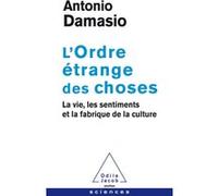 L'Ordre étrange des choses Antonio R. Damasio (Auteur)