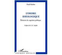Fred Hailon – L'ordre idéologique : Éléments de cognition politique – Broché
