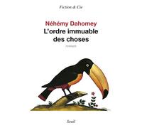 L'Ordre immuable des choses - Néhémy Pierre-Dahomey - Seuil - broché - Roman