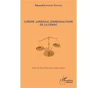 L'ordre juridique communautaire de la CEMAC - Edouard Gnimpieba Tonnang - L'harmattan - broché - Etude