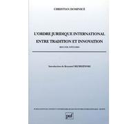 L'ordre Juridique International Entre Tradition Et Innovatio