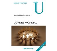 L'ordre mondial - Philippe Moreau Defarges - Armand Colin - broché - Etude
