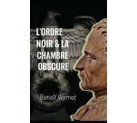 L'ORDRE NOIR & LA CHAMBRE OBSCURE