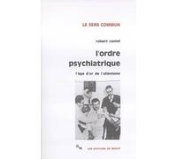 L'ordre psychiatrique Robert Castel (Auteur)