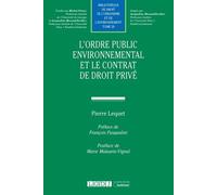 L'ordre public environnemental et le contrat de droit privé (Tome 20)