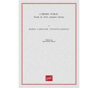 L'ordre public Étude de droit comparé interne - Marie-Caroline Vincent-Legoux - Puf - broché - Scolaire / Universitaire