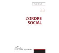 L'ordre social - Claude Giraud - L'harmattan - broché - Essai