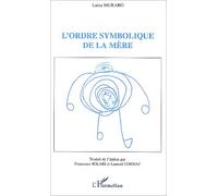 L'ordre symbolique de la mère