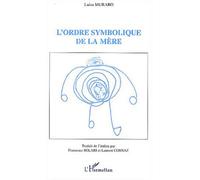 L'ordre symbolique de la mère