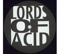 Lords Of Acid - LET'S GET HIGH