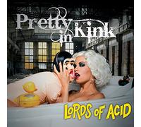 Lords of Acid - Pretty in Kink [Import]