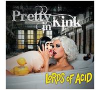 Lords Of Acid - Pretty In Kink [Vinyl] Ltd Ed