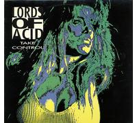 LORDS OF ACID - Take Control [Import]
