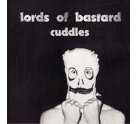 Lords of Bastard - Cuddles [Import]