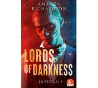 Lords of Darkness - L'intégrale - Amanda Richardson - Harpercollins - ebook (ePub) - Livre