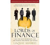 Lords of Finance: 1929, The Great Depression, and the Bankers who Broke the World