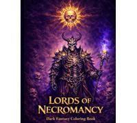 Lords of Necromancy: Dark Fantasy Coloring Book for Adults
