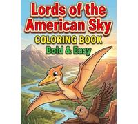 Lords of the American Sky COLORING BOOK: Bold ＆Easy