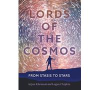 Lords of the Cosmos: From Stasis to Stars