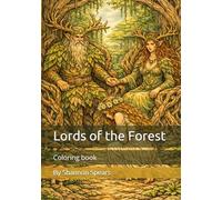 Lords of the Forest: Coloring book