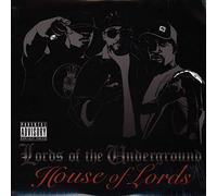 Lords of the Underground - House of Lords
