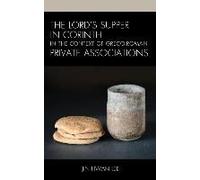 Lord's Supper In Corinth In The Context Of Greco-Roman Private Associations